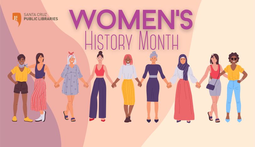 Women's History Month - Mes de la mujer