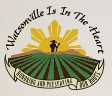 Watsonville is in the Heart - Oral History Project