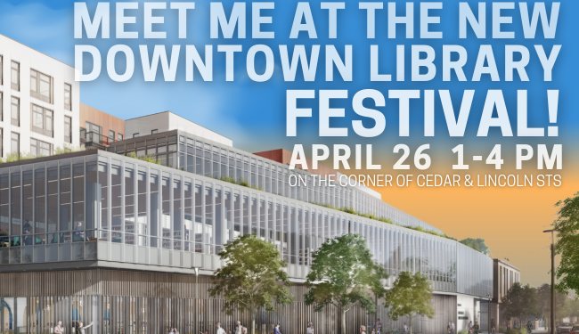 Meet Me at the New Downtown Library Festival!