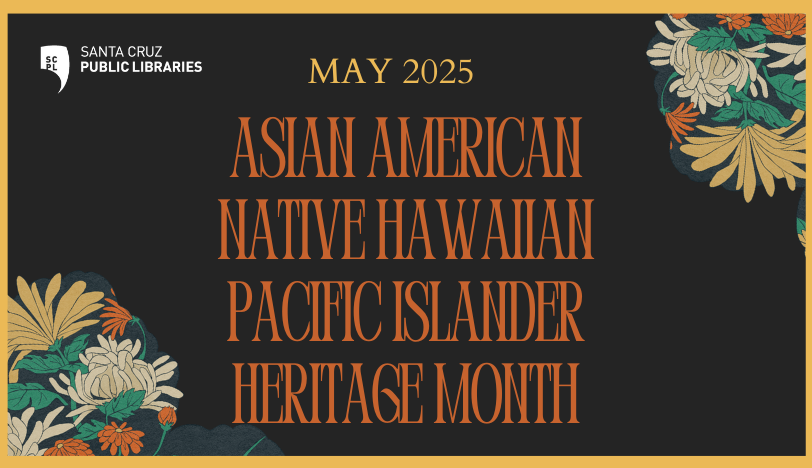Asian Pacific American Heritage Month 2025